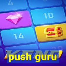 push guru